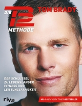 Die TB12-Methode -  Tom Brady