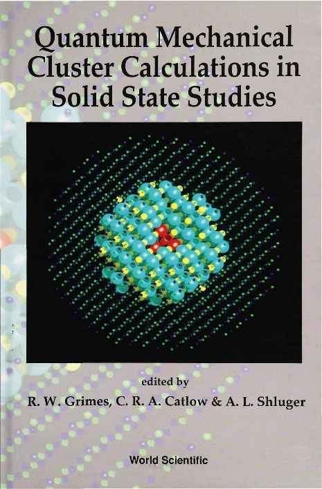 QUANTUM MECHANICAL CLUSTER CALULATIONS.. - 