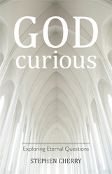 God-Curious - Stephen Cherry