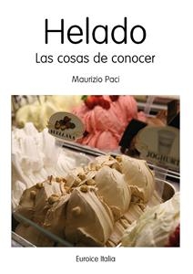 Helado. Las Cosas de Conocer - Paci Maurizio
