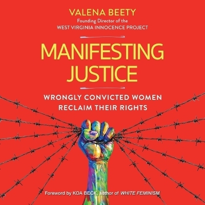 Manifesting Justice - Valena Beety