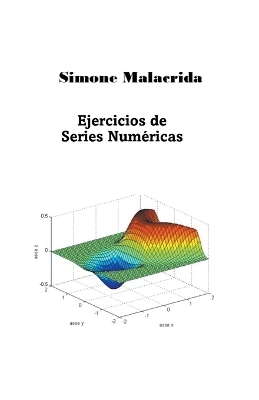 Ejercicios de Series Num&eacute;ricas - Simone Malacrida