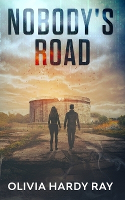 Nobody's Road - Olivia Hardy Ray