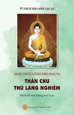 Nghi thức Công phu khuya - THẦN CHÚ THỦ LĂNG NGHIÊM
