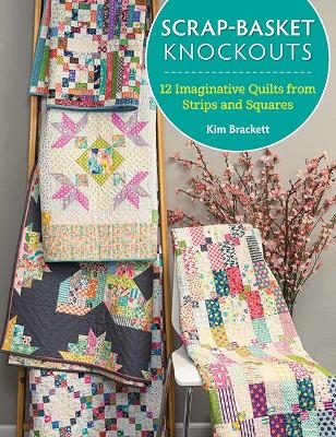 Scrap-Basket Knockouts - Kim Brackett