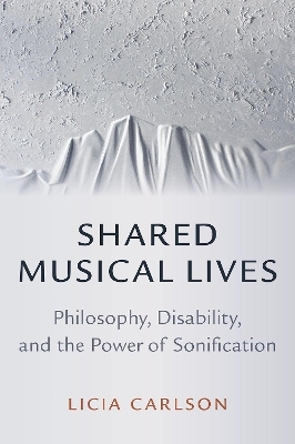Shared Musical Lives - Licia Carlson
