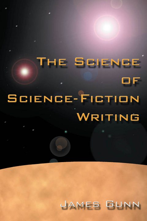 Science of Science Fiction Writing -  James Gunn