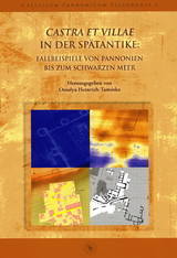 Castra et Villae in der Sp&auml;tantike: - 