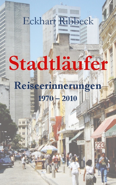 Stadtl&auml;ufer - Eckhart Ribbeck