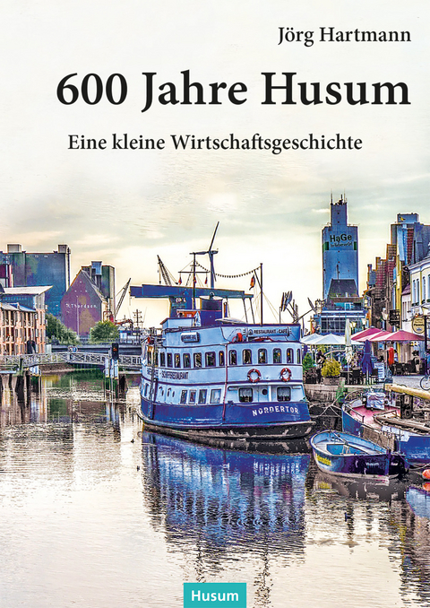 600 Jahre Husum - J&ouml;rg Hartmann