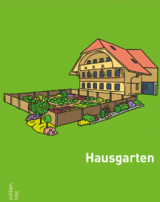 Hausgarten (Ringheft) - Daniel Brogle, Meret Franke, Marianne Fuchs, Esther Pensa-Eggimann, Adolf Rosser, Flurina Zeindler