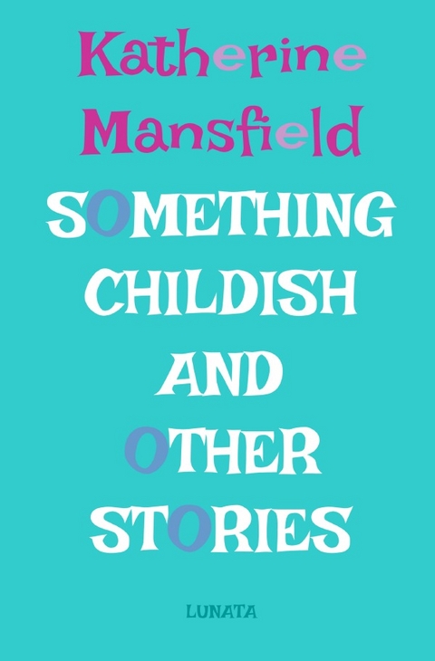 Something Childish - Katherine Mansfield