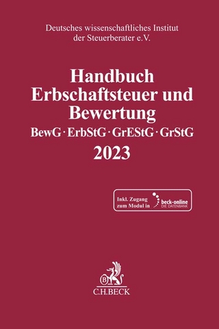 Handbuch Erbschaftsteuer und Bewertung 2023. BewG, ErbStG, GrEStG, GrStG 2023