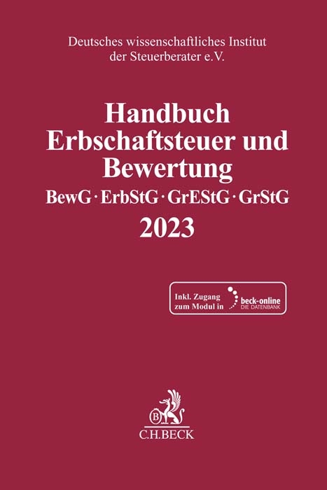 Handbuch Erbschaftsteuer und Bewertung 2023. BewG, ErbStG, GrEStG, GrStG 2023 - 