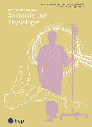 Anatomie und Physiologie (Print inkl. digitaler Ausgabe)