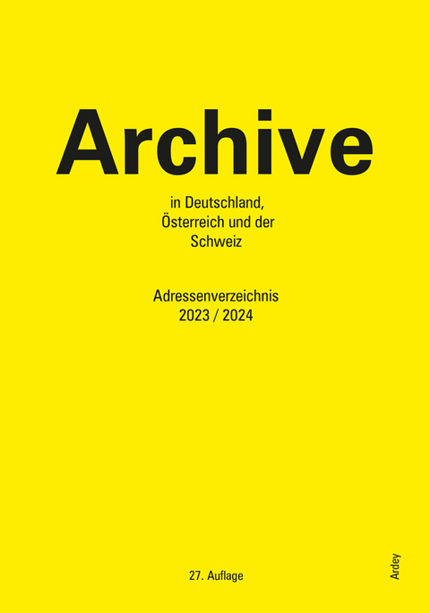 Archive in Deutschland, Österreich und der Schweiz - 