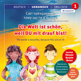 Die Welt ist sch&ouml;n, weil DU mit drauf bist! 1