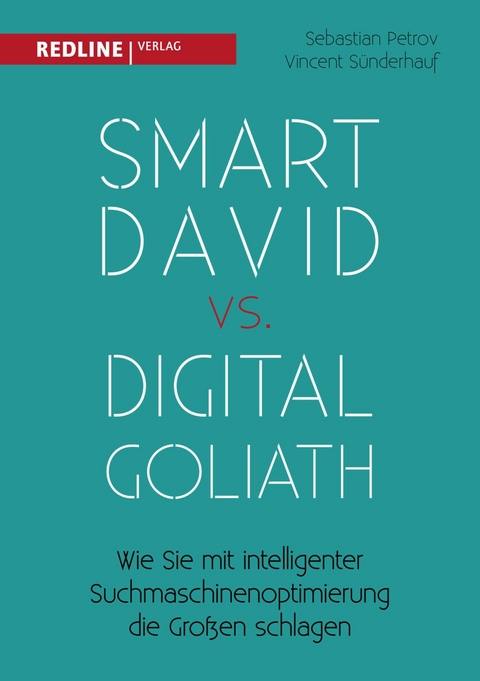 Smart David vs Digital Goliath -  Vincent S&uuml;nderhauf,  Sebastian Petrov