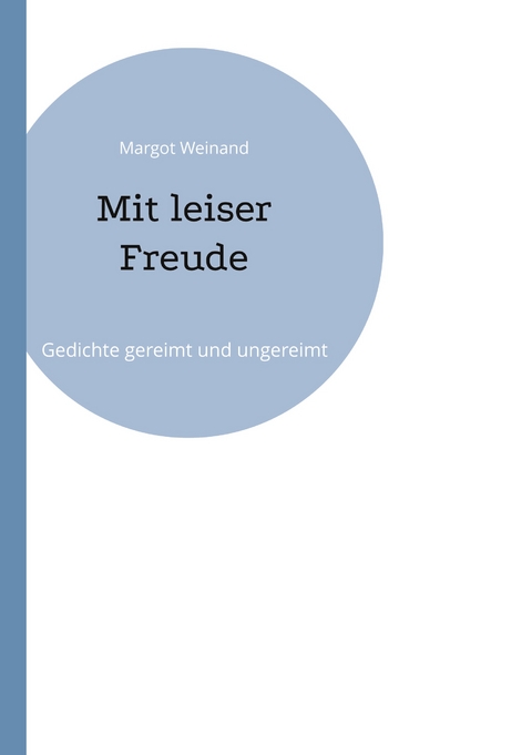 Mit leiser Freude - Margot Weinand