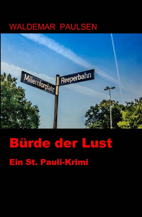 B&uuml;rde der Lust - Waldemar Paulsen