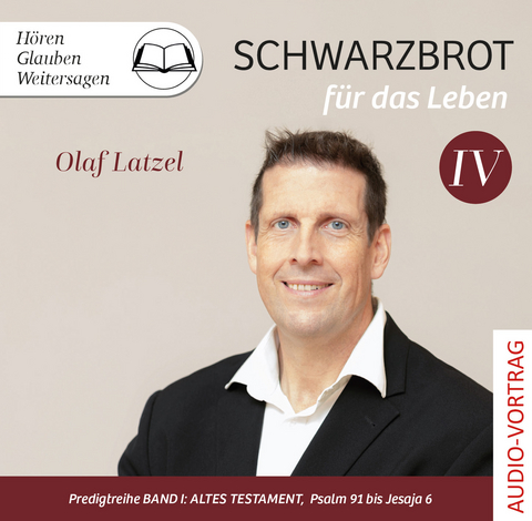 Schwarzbrot für das Leben - Olaf Latzel