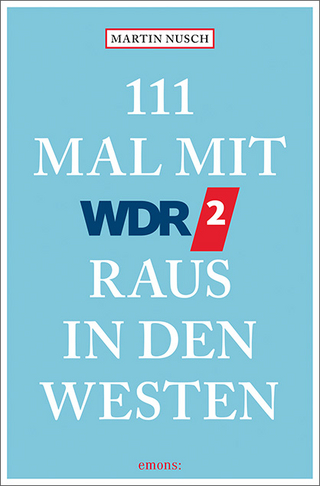 111 Mal mit WDR 2 raus in den Westen