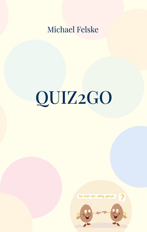 Quiz2go - Michael Felske