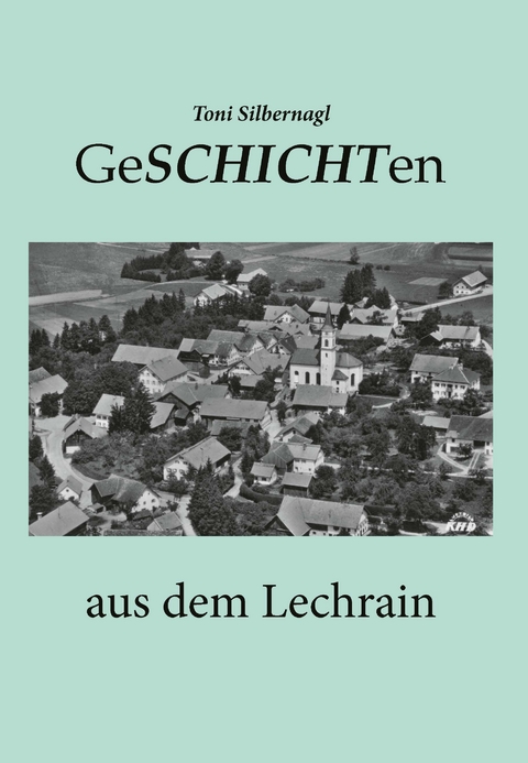 Geschichten aus dem Lechrain - 