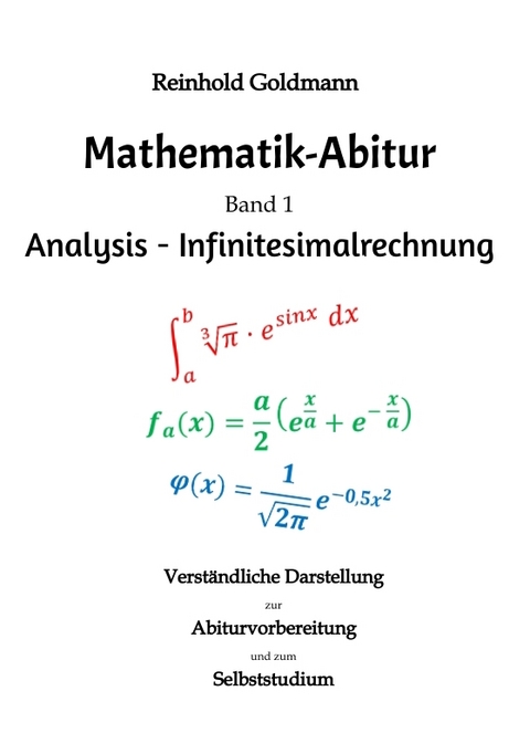 Mathematik-Abitur Band 1 - Reinhold Goldmann