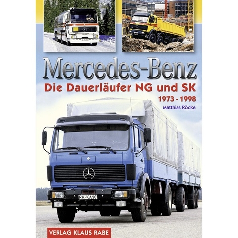 Mercedes-Benz - Die Dauerl&auml;ufer NG und SK 1973 - 1998