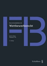 Fachhandbuch / Fachhandbuch Wettbewerbsrecht - Weber, Rolf H.; Volz, Stephanie