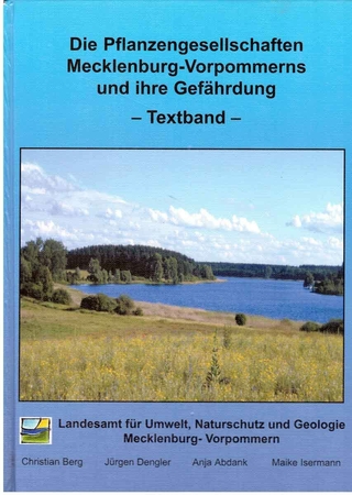 Die Pflanzengesellschaften Mecklenburg-Vorpommerns und ihre Gefährdung