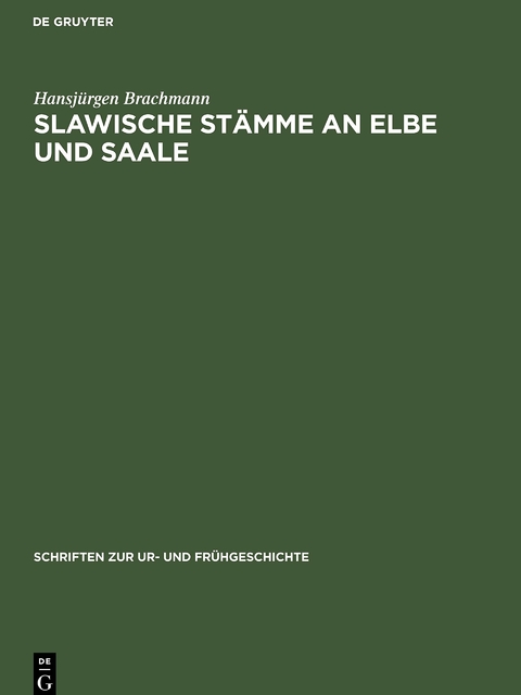 Slawische St&auml;mme an Elbe und Saale - Hansj&uuml;rgen Brachmann