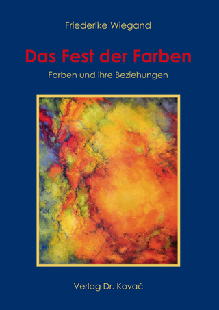 Das Fest der Farben – Farben und ihre Beziehungen