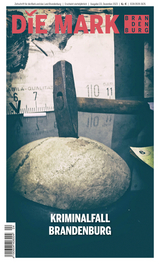 Kriminalfall Brandenburg - Marcel Piethe, Frank-Reiner Schurig, Marita Genesis, Viviane Jasmin Meierdree&szlig;, Wolf Vogelsang, Claudia M. Melisch, Kathrin Schwarz, Leon Ebert, Jens-Uwe Schade, Uwe Madel