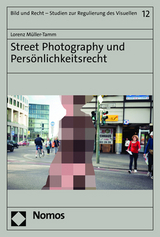 Street Photography und Pers&ouml;nlichkeitsrecht - Lorenz M&uuml;ller-Tamm