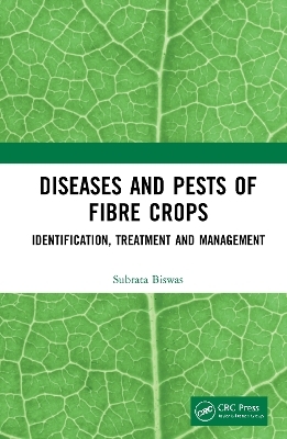 Diseases and Pests of Fibre Crops
