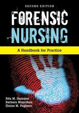 Forensic Nursing - Hammer, Rita; Moynihan, Barbara; Pagliaro, Elaine M.