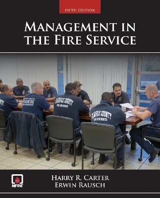 Management in the Fire Service - Erwin Rausch, Harry R. Carter