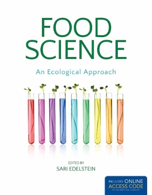 Food Science, an Ecological Approach - Sari Edelstein
