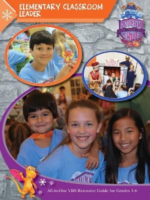 Vacation Bible School (Vbs) 2020 Knights of North Castle Elementary Classroom Leader