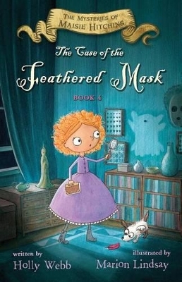 The Case of the Feathered Mask - Holly Webb
