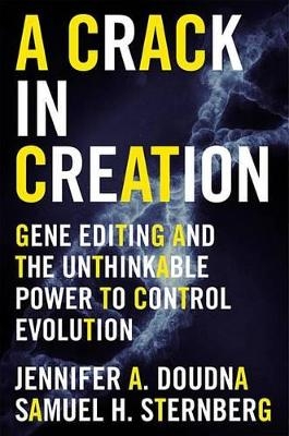 A Crack in Creation - Jennifer A Doudna, Samuel H Sternberg