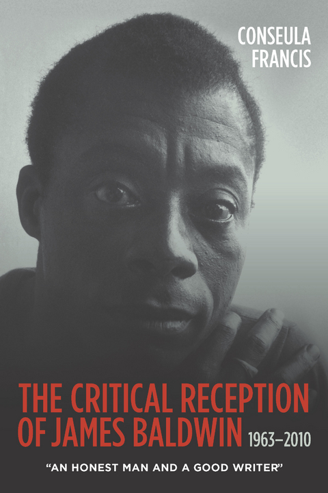 Critical Reception of James Baldwin, 1963-2010 -  Conseula Francis