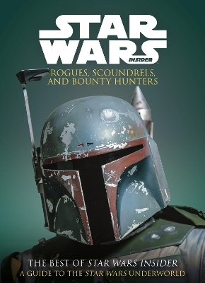 Star Wars: Rogues, Scoundrels & Bounty Hunters -  Titan Books