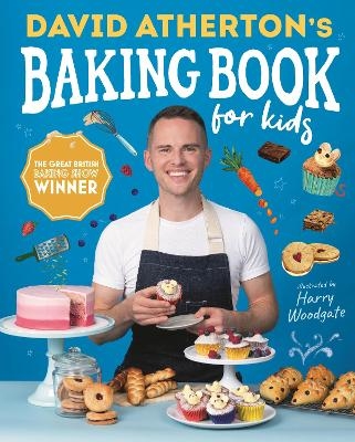 David Atherton&rsquo;s Baking Book for Kids - David Atherton