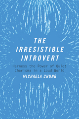 Irresistible Introvert -  Michaela Chung