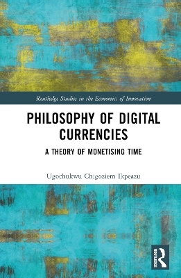 Philosophy of Digital Currencies