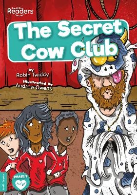 The Secret Cow Club - Robin Twiddy