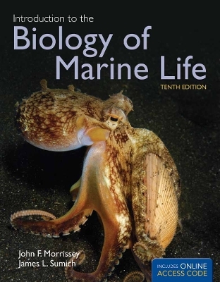 Introduction to the Biology of Marine Life - John Morrissey, James L. Sumich